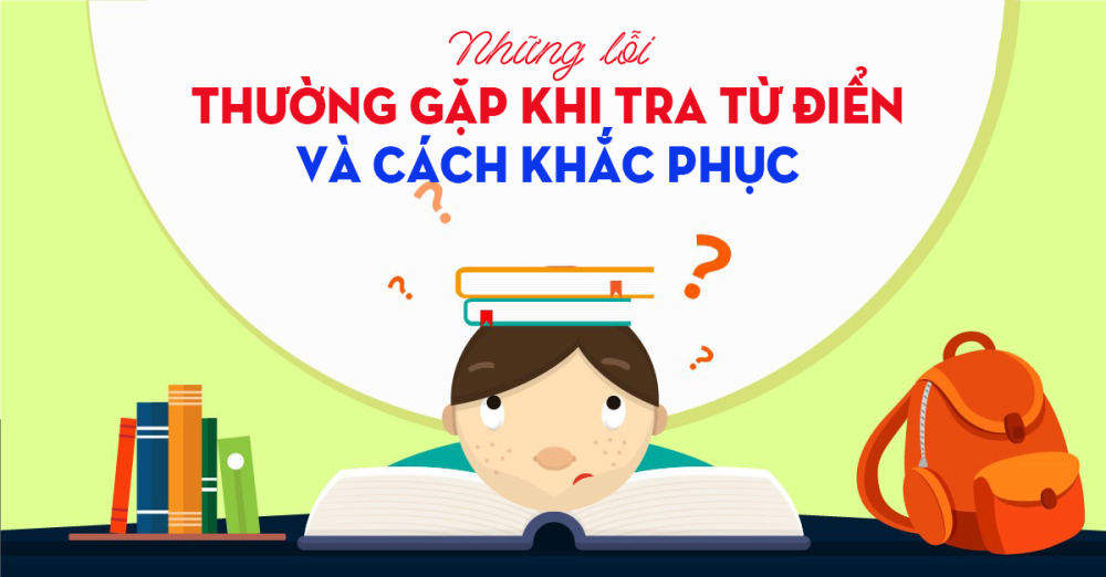 Hướng dẫn tra từ điển Anh – Việt nhanh chóng và chính xác