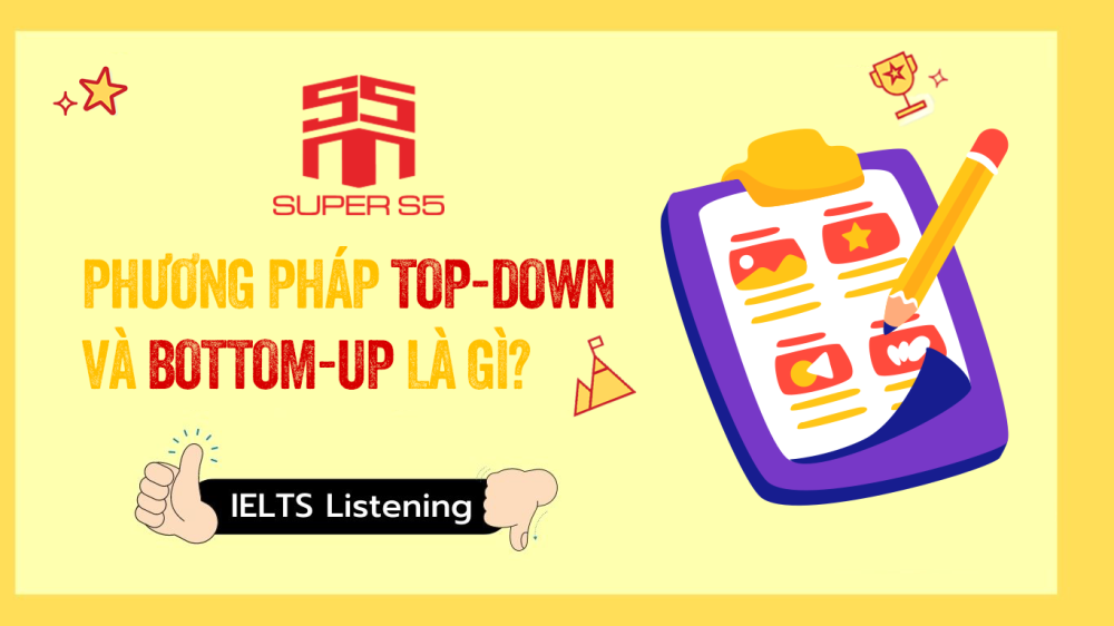 CHINH PHỤC BÀI THI READING VỚI HAI PHƯƠNG PHÁP TOP-DOWN VÀ BOTTOM-UP