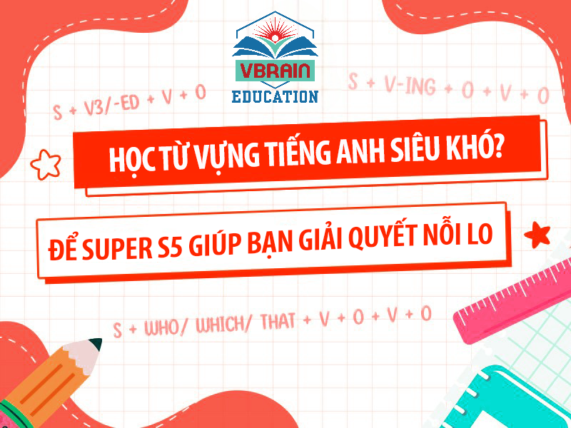Học từ vựng tiếng anh siêu khó? Để VBrain giúp bạn giải quyết nỗi lo