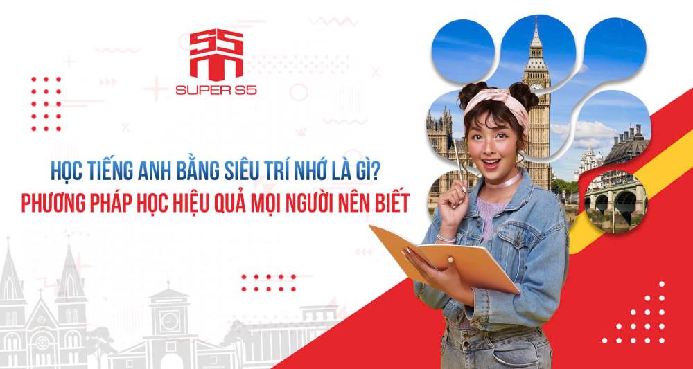 Ứng dụng siêu trí nhớ giúp học nhanh nhớ lâu hiệu quả