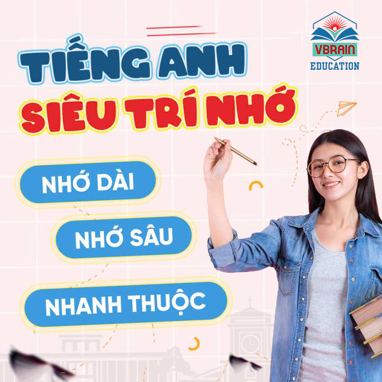 Tiếng Anh Siêu Trí Nhớ - Cách Học Mới Đang Gây Sốt Tại Việt Nam